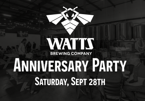 The image promotes an Anniversary Party for Watts Brewing Company, scheduled for Saturday, Sept 28th.